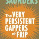 The Very Persistent Gappers of Frip Paperback Review