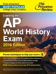 Cracking the AP World History Exam, 2016 Edition Paperback On sale