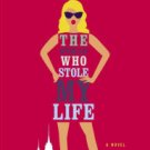 The Woman Who Stole My Life Paperback Cheap