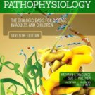 Pathophysiology: The Biologic Basis for Disease in Adults and Children / Edition 7 Paperback In sto