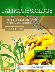 Pathophysiology: The Biologic Basis for Disease in Adults and Children / Edition 7 Paperback In sto