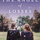 The Angel of Losses: A Novel Paperback Cheap