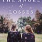 The Angel of Losses: A Novel Paperback Cheap