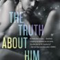 The Truth About Him Paperback In stock