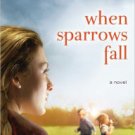 When Sparrows Fall Paperback On sale