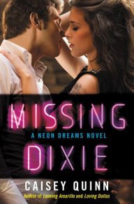 Missing Dixie (Neon Dreams Series #3) Paperback for cheap