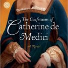 The Confessions of Catherine de Medici Paperback In stock