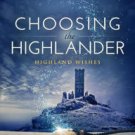 Choosing the Highlander Paperback Great Buy