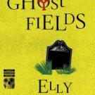 The Ghost Fields (Ruth Galloway Series #7) Paperback Review