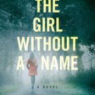 The Girl Without a Name Paperback Great Buy