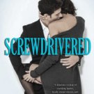 Screwdrivered (Cocktail Series #3) Paperback for cheap