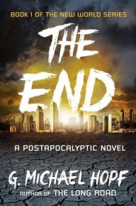 The End: A Postapocalyptic Novel Paperback Cheap