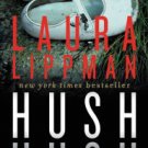 Hush Hush (Tess Monaghan Series #12) Paperback Great Buy