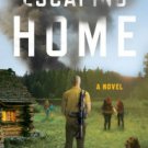 Escaping Home: A Novel Paperback Cheap