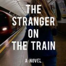 The Stranger on the Train Paperback Cheap