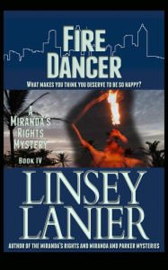 Fire Dancer: Book IV (A Miranda's Rights Mystery) Paperback Review