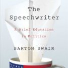 The Speechwriter: A Brief Education in Politics Paperback Free shipping
