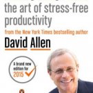Getting Things Done: The Art of Stress-Free Productivity Paperback Review