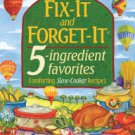 Fix It and Forget It: 5 Ingredient Favorites: Comforting Slow-Cooker Recipes Paperback Reviews