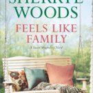 Feels Like Family (Sweet Magnolias Series #3) Paperback for cheap