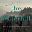 Above the Waterfall: A Novel Paperback In stock