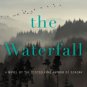 Above the Waterfall: A Novel Paperback In stock