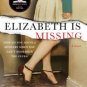 Elizabeth Is Missing Hardcover In stock