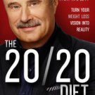 The 20/20 Diet: Turn Your Weight Loss Vision Into Reality Hardcover for cheap