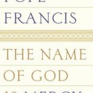 The Name of God Is Mercy Hardcover On sale