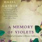 A Memory of Violets: A Novel of London's Flower Sellers Hardcover Review