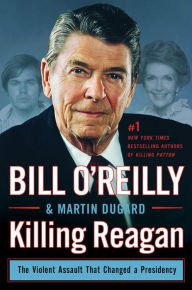 Killing Reagan: The Violent Assault That Changed a Presidency Hardcover Free shipping