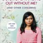 Is Everyone Hanging Out Without Me? (And Other Concerns) Hardcover On sale
