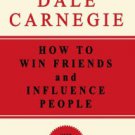 How to Win Friends and Influence People Hardcover Reviews