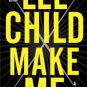 Make Me (B&N Exclusive Edition) (Jack Reacher Series #20) Hardcover for cheap
