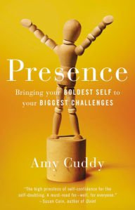 Presence: Bringing Your Boldest Self to Your Biggest Challenges Hardcover On sale