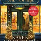 The Bridge: A Novel Hardcover Best Price