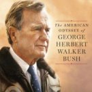 Destiny and Power: The American Odyssey of George Herbert Walker Bush Hardcover In stock
