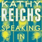 Speaking in Bones (Temperance Brennan Series #18) Hardcover Review