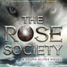 The Rose Society (Young Elites Series #2) Hardcover Great Buy