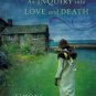 An Inquiry Into Love and Death Hardcover Review