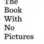 The Book with No Pictures Hardcover for cheap