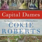 Capital Dames: The Civil War and the Women of Washington, 1848-1868 Hardcover Cheap