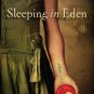 Sleeping in Eden: A Novel Hardcover Cheap