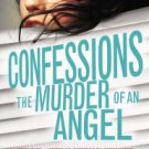 Confessions: The Murder of an Angel Hardcover In stock