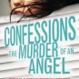Confessions: The Murder of an Angel Hardcover In stock