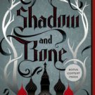 Shadow and Bone (Grisha Trilogy Series #1) Hardcover Review