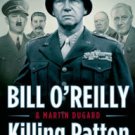 Killing Patton: The Strange Death of World War II's Most Audacious General Hardcover In stock