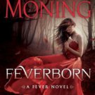 Feverborn (Fever Series #8) Hardcover Free shipping