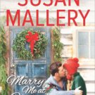 Marry Me at Christmas (Fool's Gold Series #19) Hardcover In stock