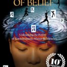 The Biology of Belief 10th Anniversary Edition: Unleashing the Power of Consciousness, Matter & Mir